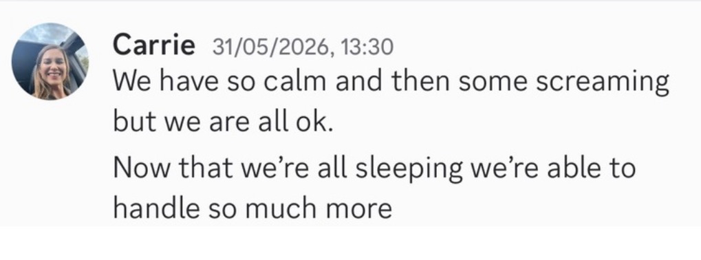 Carrie's message: calm and sleeping, able to handle so much more